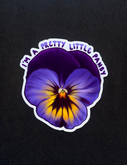 'I'm A Pretty Little Pansy' Sticker