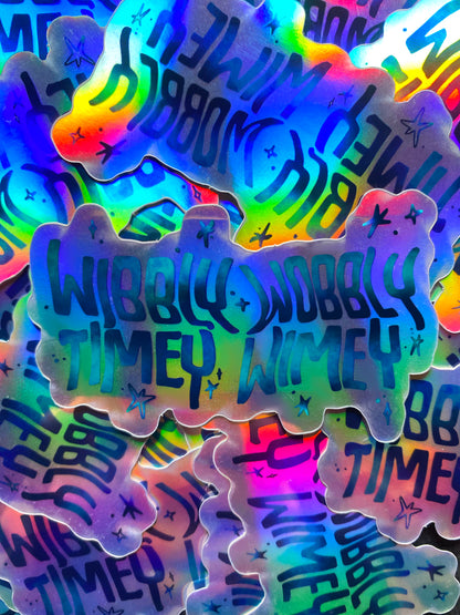 Wibbly Wobbly Timey Wimey Sticker (Holographic) | Doctor Who