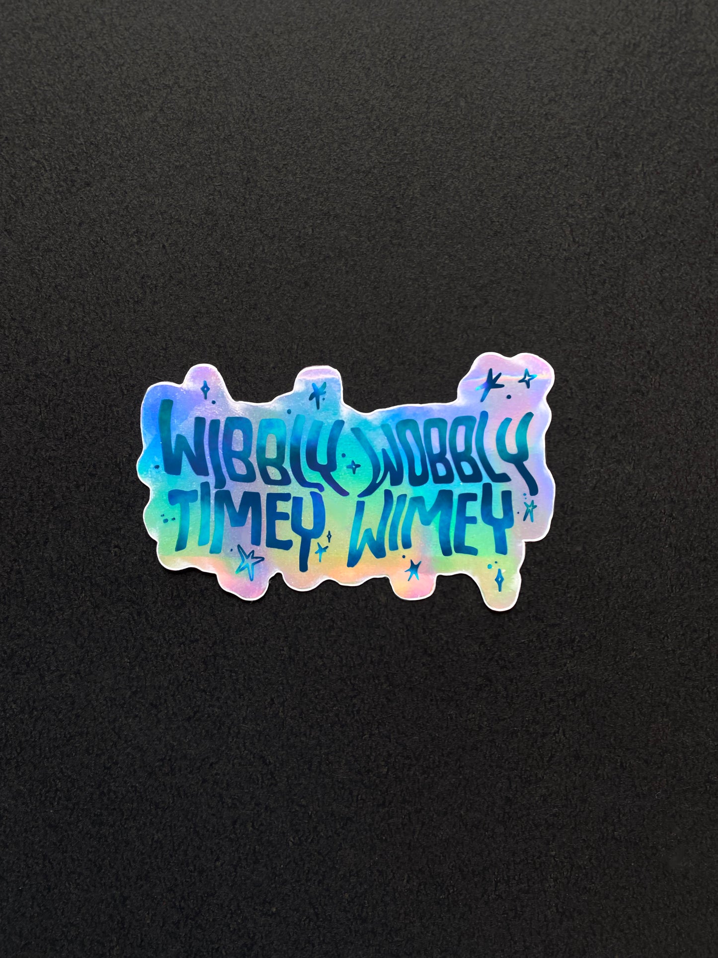 Wibbly Wobbly Timey Wimey Sticker (Holographic) | Doctor Who